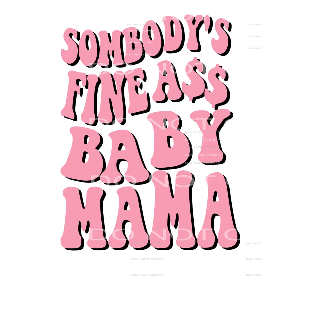 Somebody'S Fine Ass Mama Tumbler, Somebody'S Fine Ass Mama - Inspire Uplift