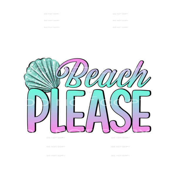 Beach please # 773 Sublimation transfers - Heat Transfer