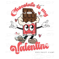 Chocolate To My Valentine #11315 Sublimation transfer