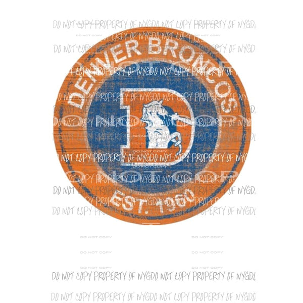 Denver Broncos est 1960 rustic circle Sublimation transfers Heat Transfer