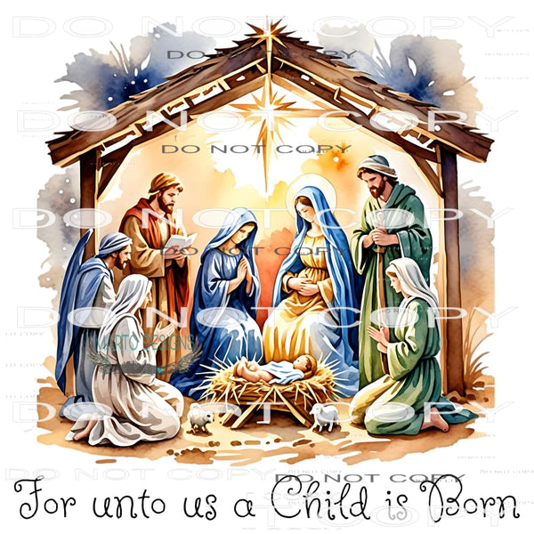 For Unto Us A Child #11191 Sublimation transfer - Heat