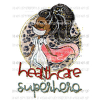 Healthcare Superhero #3 Sublimation transfers Heat Transfer