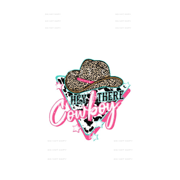 Hey There Cowboy #5154 Sublimation transfers - Heat Transfer