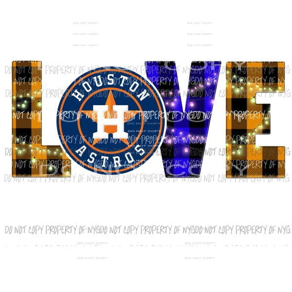 Houston Astros LOVE Sublimation transfers Heat Transfer