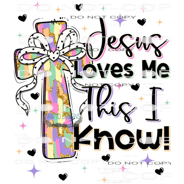 Jesus Loves Me #11286 Sublimation transfer - Heat Transfer