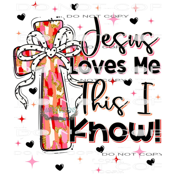 Jesus Loves Me #11287 Sublimation transfer - Heat Transfer