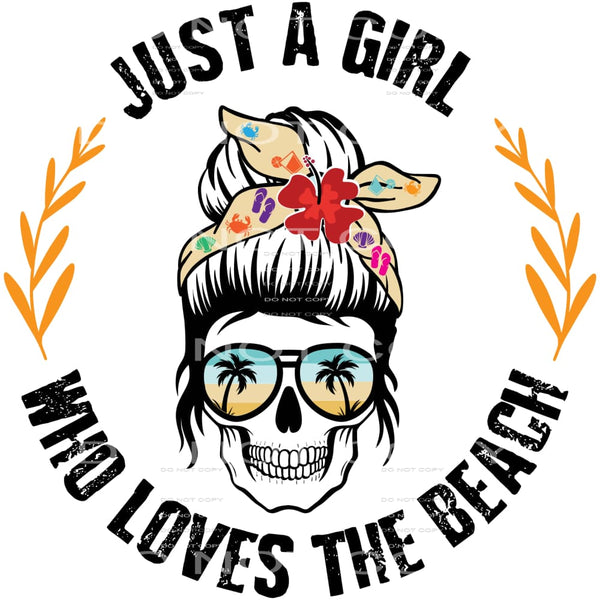 Just A Girl Who Loves The Beach #5429 Sublimation transfers