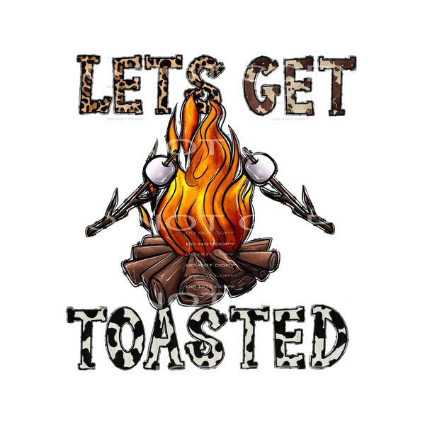 Lets get toasted # 588 Sublimation transfers - Heat Transfer