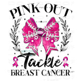 pink out tackle breast cancer # 1114 Sublimation transfers