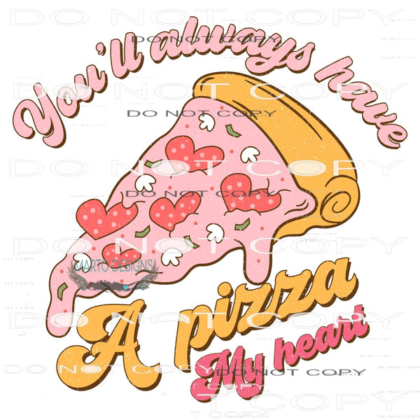 Pizza My Heart #11335 Sublimation transfer - Heat Transfer