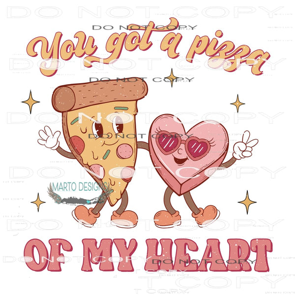 Pizza Of My Heart #11274 Sublimation transfer - Heat