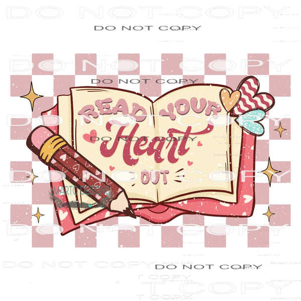 Read Your Heart Out #11316 Sublimation transfer - Heat