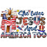 She Loves Jesus And America Too #10946 Sublimation transfer