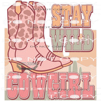 Stay Wild Cowgirls #6415 Sublimation transfers - Heat