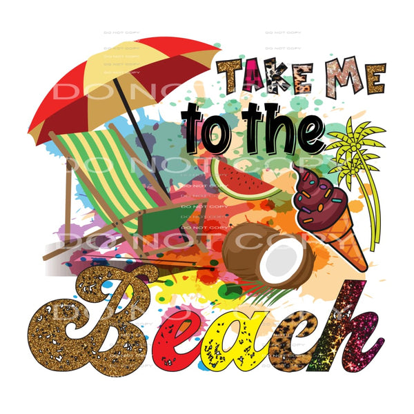 Take me to the beach # 483 Sublimation transfers - Heat