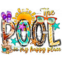 The Pool Is My Happy Place #10452 Sublimation transfers