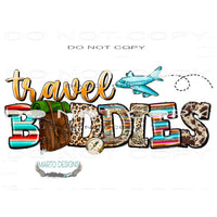 Travel Buddies #10425 Sublimation transfers - Heat Transfer