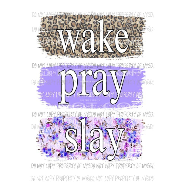 Wake Pray Slay #6 leopard purple floral Sublimation transfers Heat Transfer