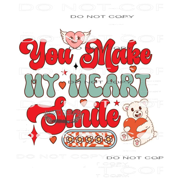 You Make My Heart Smile #11310 Sublimation transfer - Heat