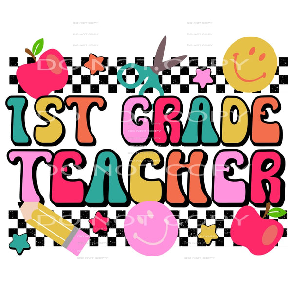 1st Grade Teacher #4311 Sublimation transfers - Heat