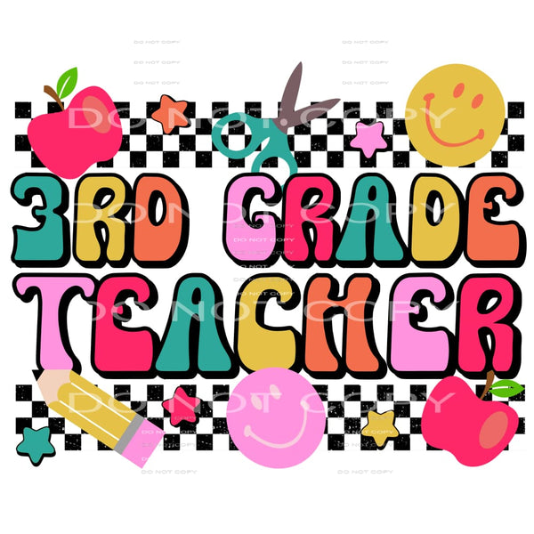 3rd Grade Teacher #4325 Sublimation transfers - Heat