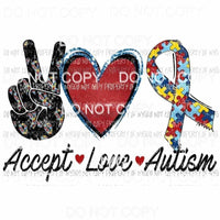 Accept Love Autism # 3 Sublimation transfers Heat Transfer