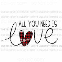 All You Need Is Love red buffalo plaid heart Sublimation transfers Heat Transfer