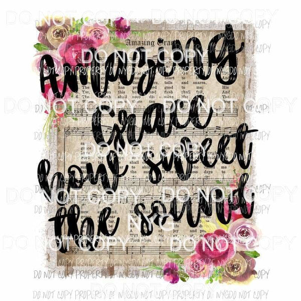 amazing grace roses how sweet the sound music sheet Sublimation transfers Heat Transfer