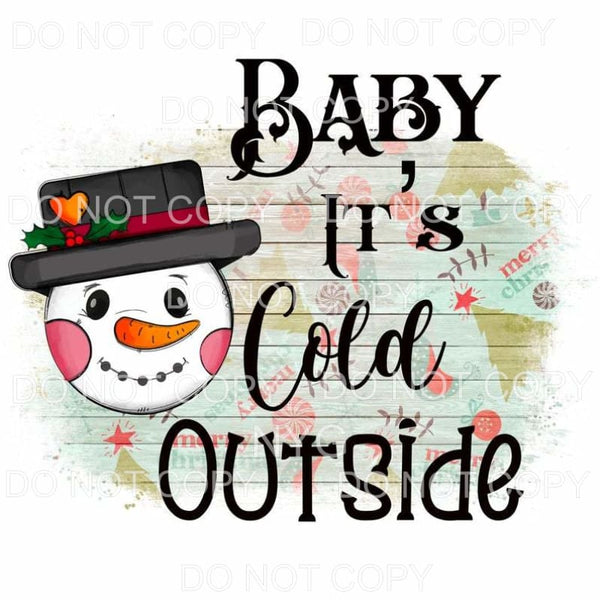 Baby It’s Cold Outside Snowman Merry Christmas Wood 