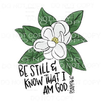 Be Still & Know That I Am God Magnolia Psalm Bible Verse 