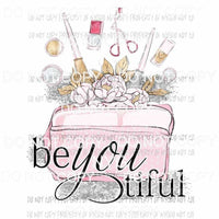 Be You Tiful #2 makeup Sublimation transfers Heat Transfer