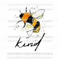 Bee Kind Sublimation transfers Heat Transfer