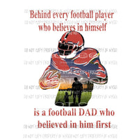 Behind every football player - DAD RED Sublimation transfers Heat Transfer