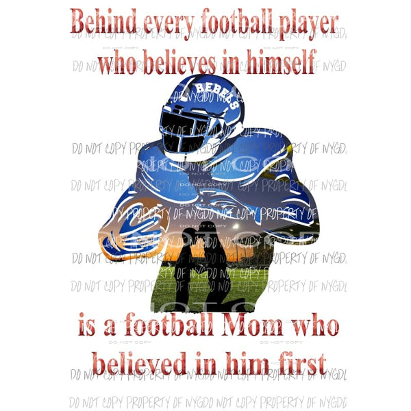 Behind every football player - mom REBELS RED BLUE Custom must purchase 4 the first time Sublimation transfers Heat Transfer