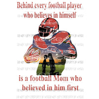 Behind every football player - MOM RED Sublimation transfers Heat Transfer