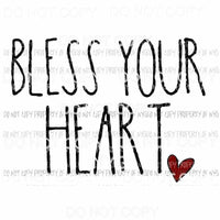 Bless Your Heart #1 red heart Sublimation transfers Heat Transfer