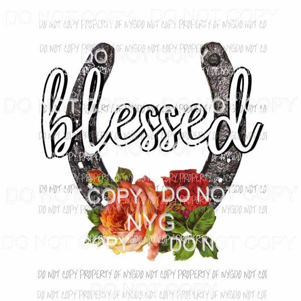 Blessed horseshoe roses Sublimation transfers Heat Transfer