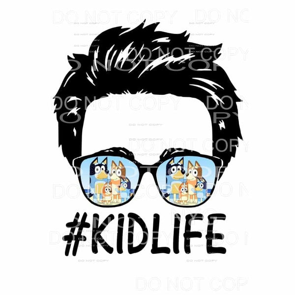 martodesigns - Bluey Kid Life # 214 Sublimation transfers