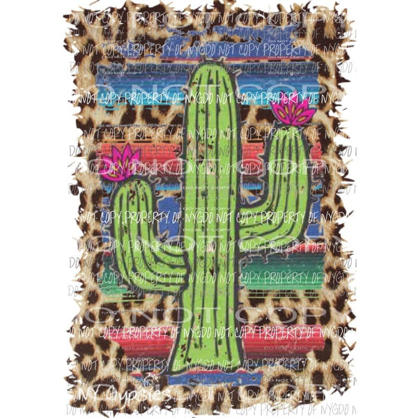 Cactus Leopard Serape Sublimation transfers Heat Transfer