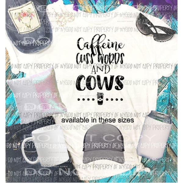 Caffeine cuss words and cows Sublimation transfers Heat Transfer