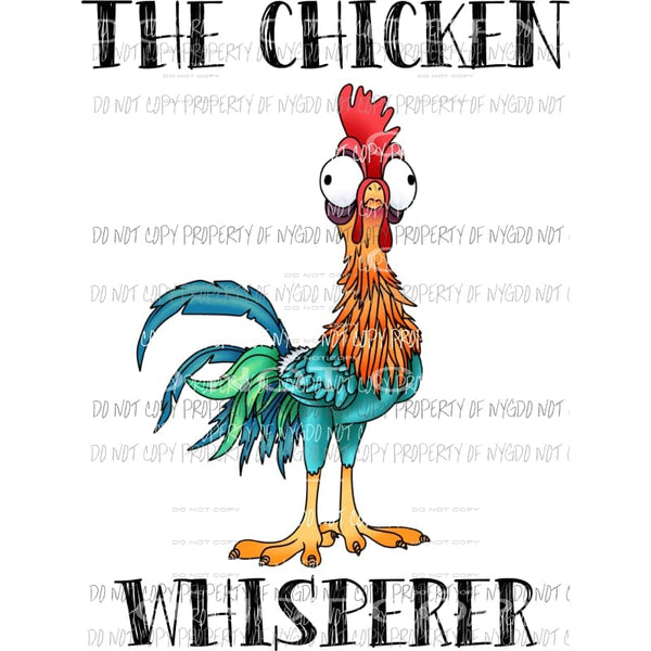 chicken whisperer Sublimation transfers Heat Transfer