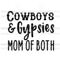 Cowboys and Gypsies mom of both Sublimation transfers Heat Transfer