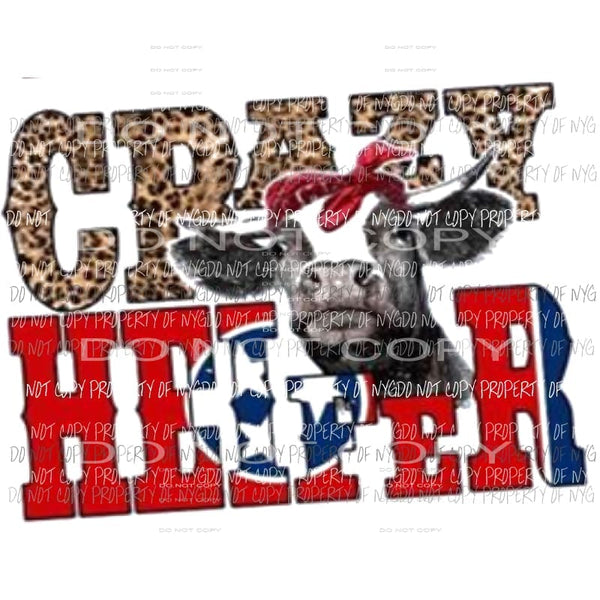 Crazy Heifer 3 Sublimation transfers Heat Transfer