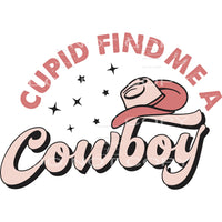 Cupid Find me a Cowboy # 2322 Sublimation transfers - Heat