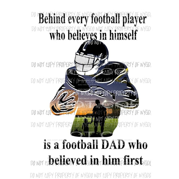 DAD VERSION behind every football player non custom black DAD Sublimation transfers Heat Transfer