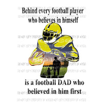 DAD VERSION behind every football player non custom Gold - yellow DAD Sublimation transfers Heat Transfer