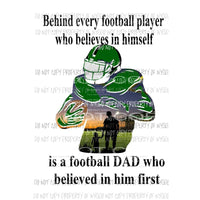 DAD VERSION behind every football player non custom GREEN DAD Sublimation transfers Heat Transfer