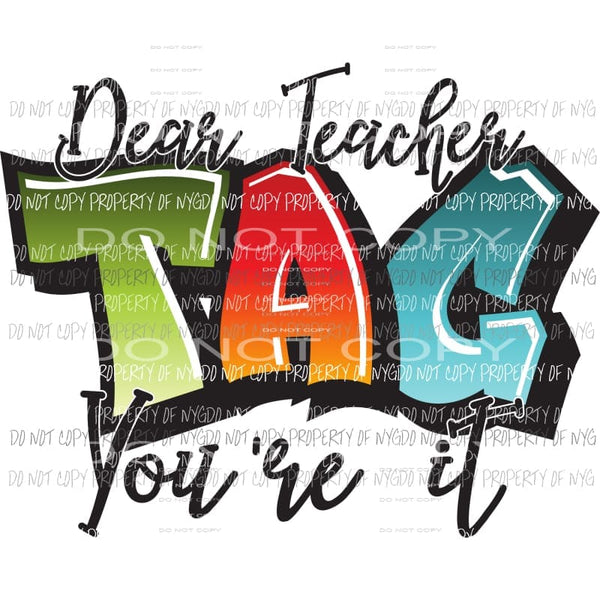 dear teacher Sublimation transfers Heat Transfer