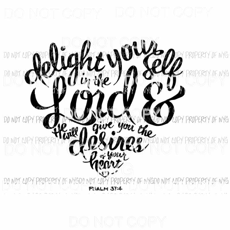 martodesigns - Delight Yourself In The Lord psalm