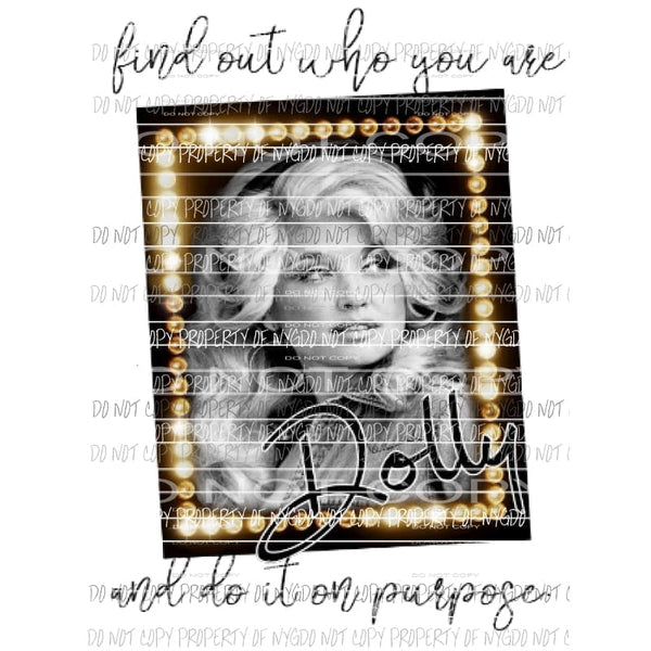 Dolly find out who you are Sublimation transfers Heat Transfer